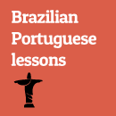 Lessons in Portuguese for Foreigners in Sao Paulo and Rio